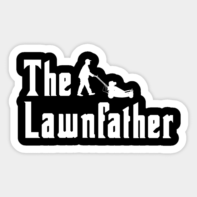 Mens The Lawnfather Funny Lawn Dad Mowing Fathers Day Gifts Sticker by maelotti22925